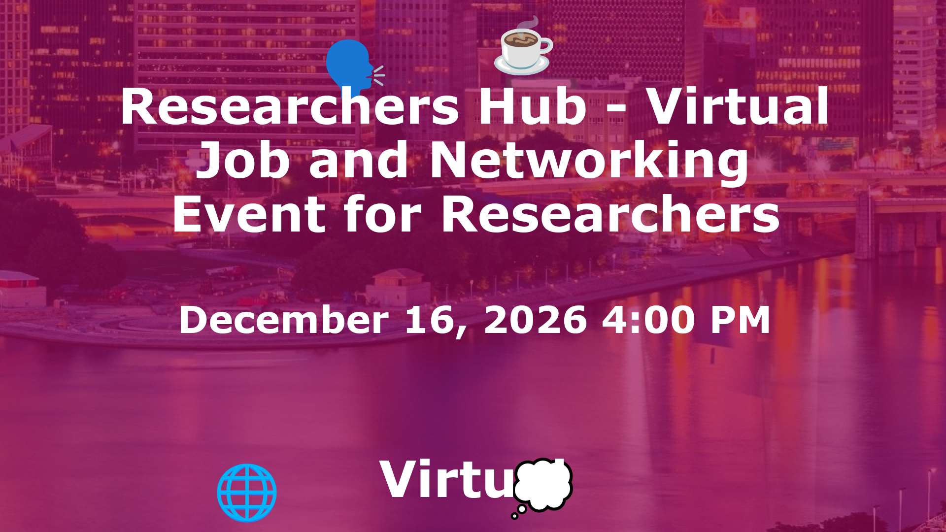 Researchers Hub - Virtual Job and Networking Event for Researchers event image